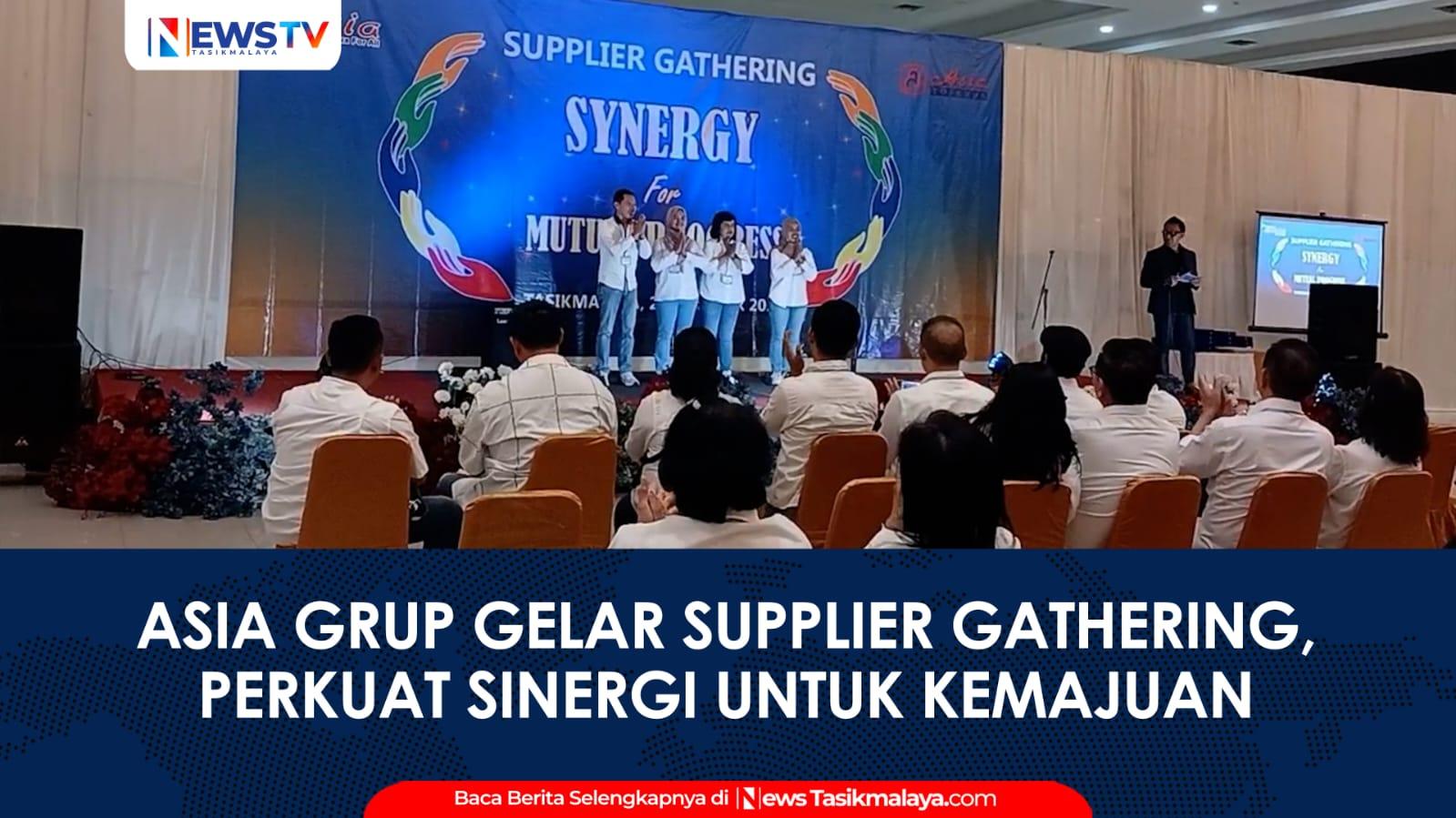 VIDEO: Asia Group Gelar Supplier Gathering untuk Tingkatkan Kerjasama