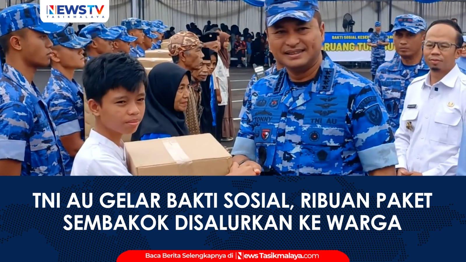 VIDEO: Bakti Sosial HUT TNI AU ke 79, Ribuan Paket Sembako Disalurkan ke Warga Tasikmalaya