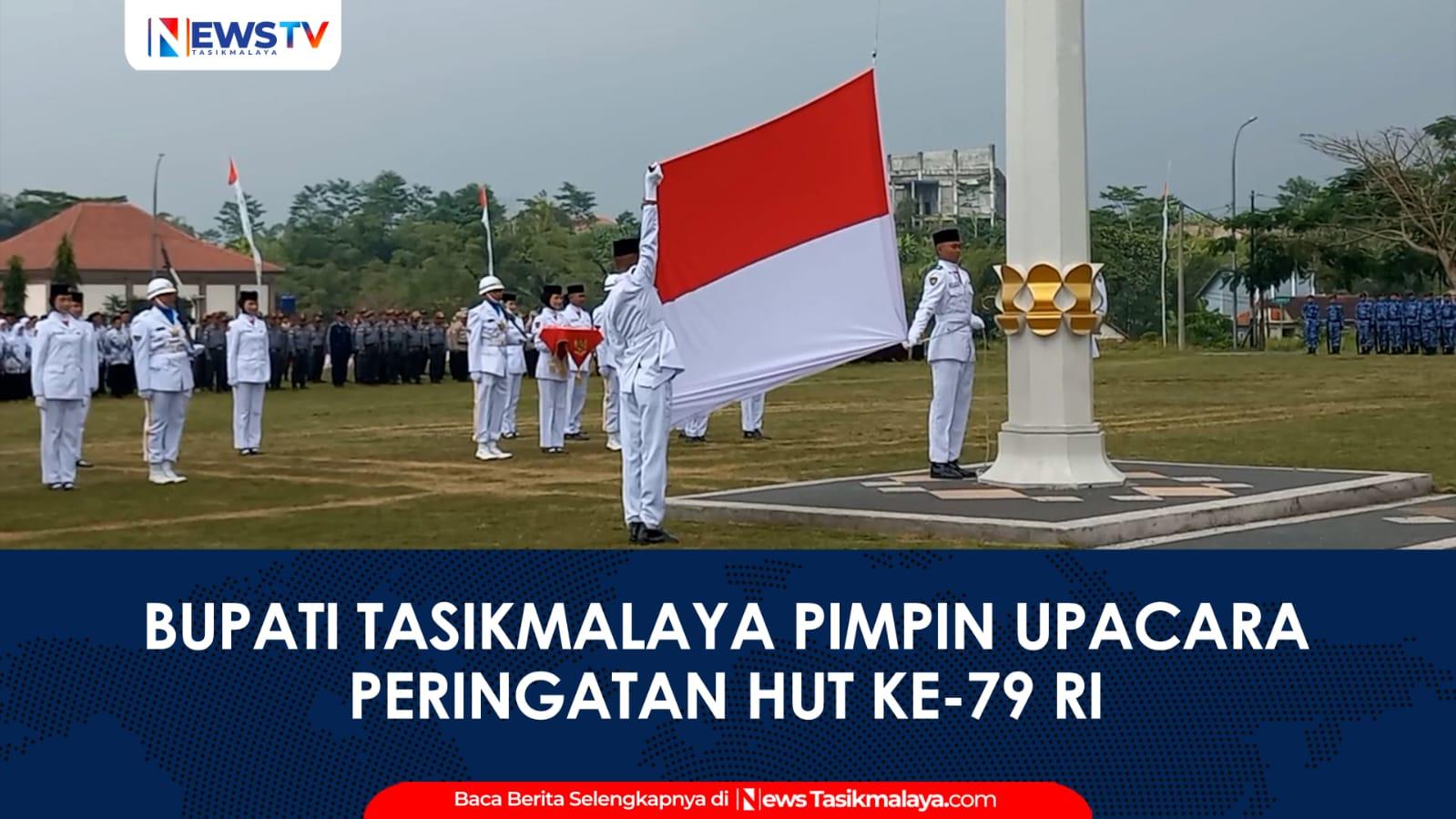 VIDEO: Bupati Tasikmalaya Ade Sugianto Pimpin Upacara Peringatan HUT ke-79 RI