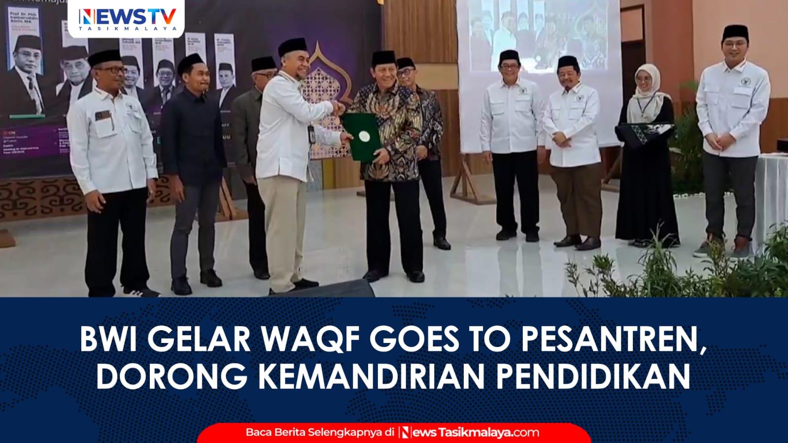 VIDEO: BWI Gelar Waqf Goes To Pesantren di Cipasung Tasikmalaya, Dorong Kemandirian Pendidikan melalui Wakaf Uang