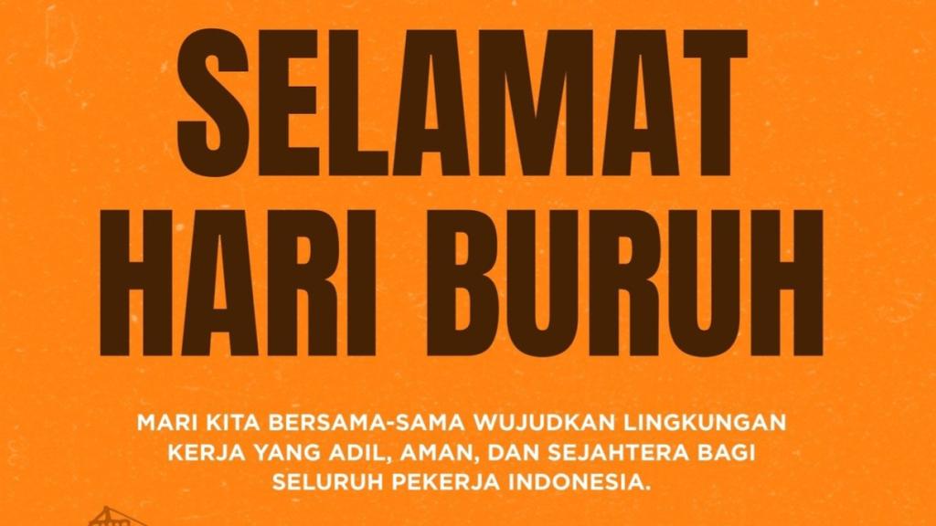 Peringati Hari Buruh 2025, Berikut Kata-Kata Penuh Semangat dan Penghargaan bagi Pekerja