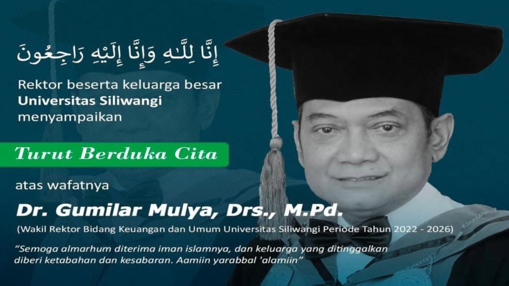 Civitas Akademika Universitas Negeri Siliwangi Tasikmalaya Berduka, Wakil Rektor II Dr. Gumilar Mulya Meninggal Dunia
