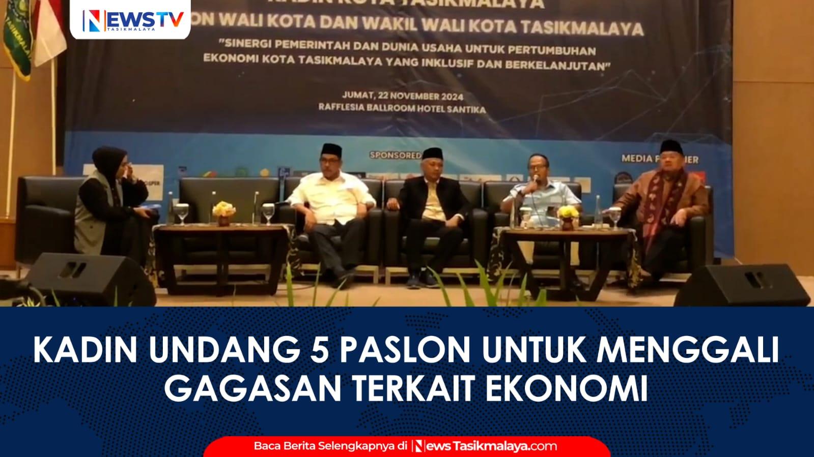 VIDEO: Gali Gagasan Visi dan Misi, Kadin Kota Tasikmalaya Dialog Ekonomi dengan Cawalkot-Wawalkot Tasikmalaya