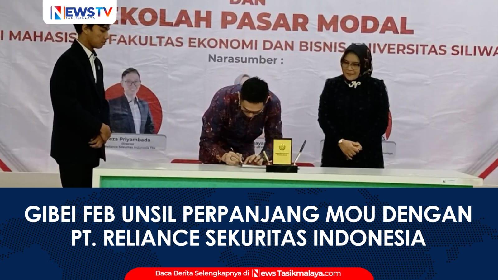 VIDEO: GIBEI FEB Unsil Perpanjang Kerja Sama dengan PT Reliance Sekuritas Indonesia Tbk