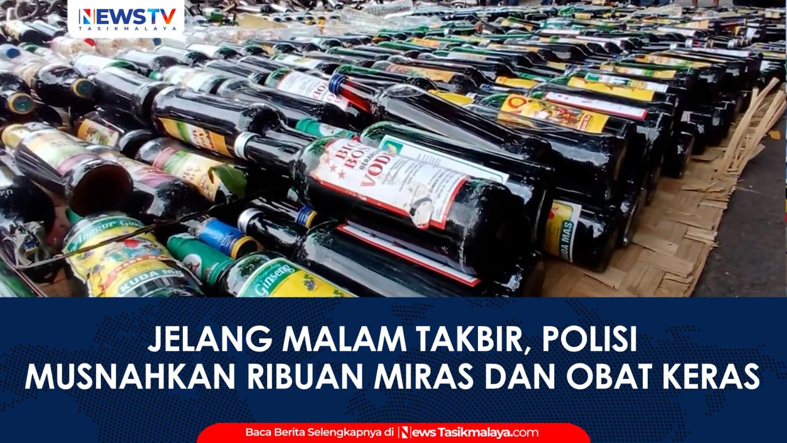 VIDEO: Jelang Lebaran, Polres Tasikmalaya Kota Musnahkan Ribuan Botol Miras dan Obat Terlarang
