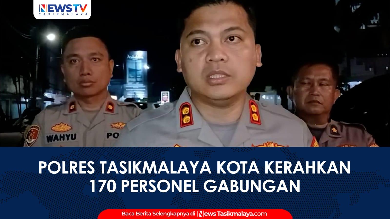 VIDEO: Jelang Nobar Persib vs Persija di Kota Tasikmalaya, Ratusan Personel Polisi Dikerahkan, Kapolres Sampaikan Imbauan