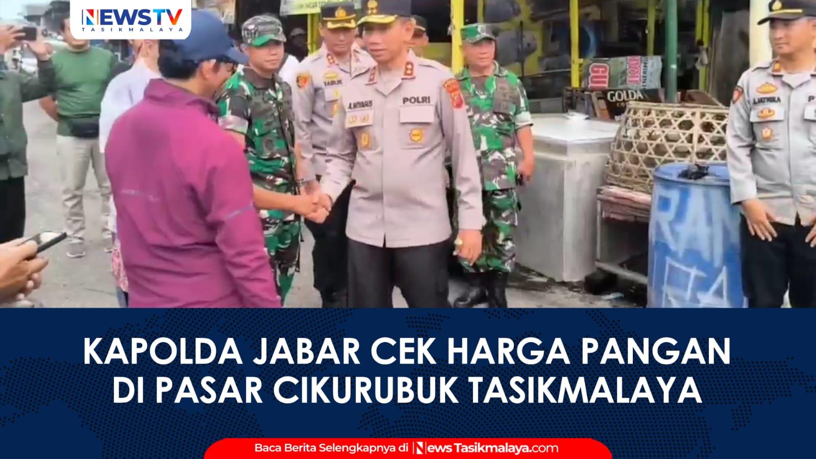 VIDEO: Kapolda Jabar Borong Dagangan Pedagang Saat Sidak Harga Pangan di Pasar Cikurubuk