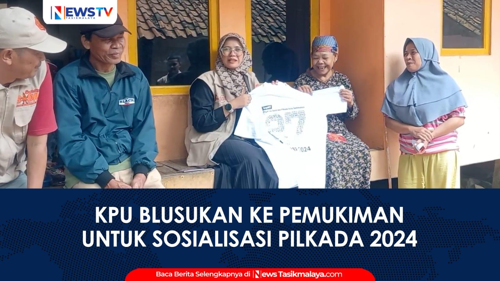 VIDEO: KPU Kota Tasikmalaya Blusukan ke Rumah Warga Sosialisasikan Pilkada 2024