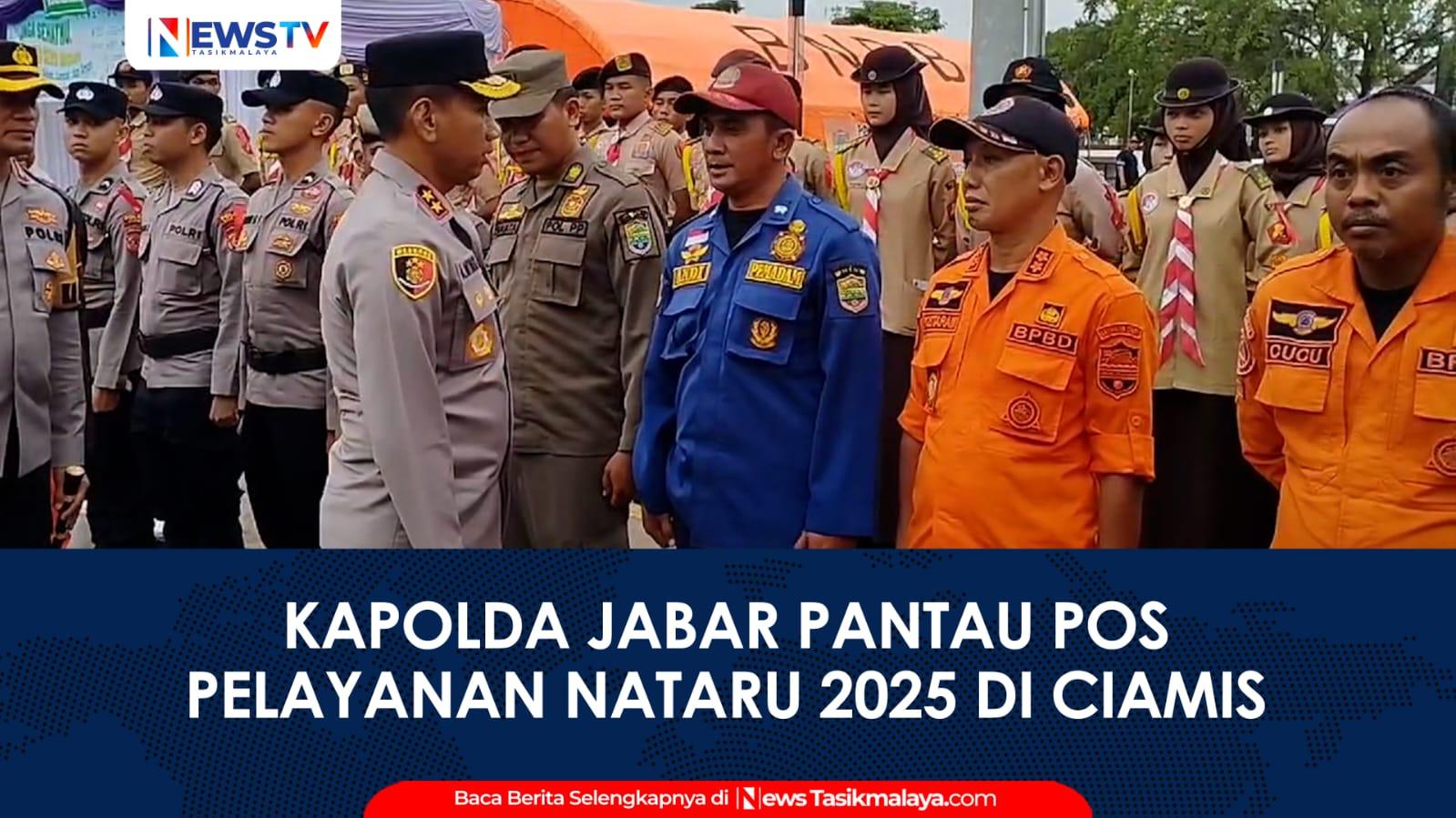 VIDEO: Pastikan Kesiapan Pengamanan, Kapolda Jabar Tinjau Pos Pelayanan Operasi Nataru di Ciamis