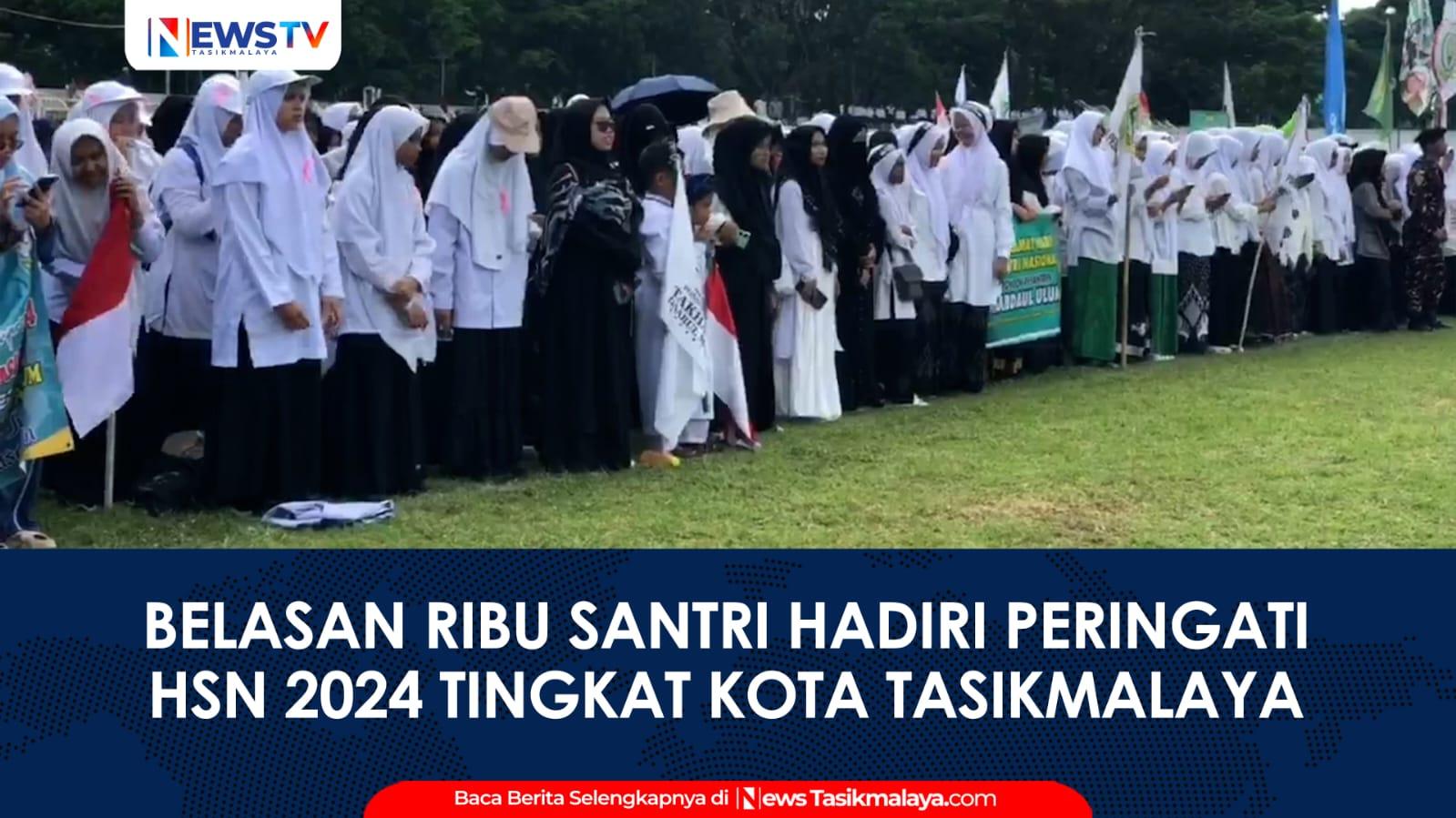 VIDEO: Belasan Ribu Santri Kota Tasikmalaya Padati Stadion Wiradadaha Peringati HSN 2024