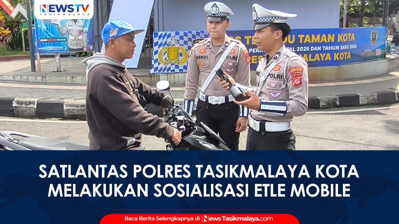 VIDEO: Satlantas Polres Tasikmalaya Kota Gelar Sosialisasi dan Uji Coba ETLE Handheld, Kasat Lantas: Penegakan Hukum Secara Transparan