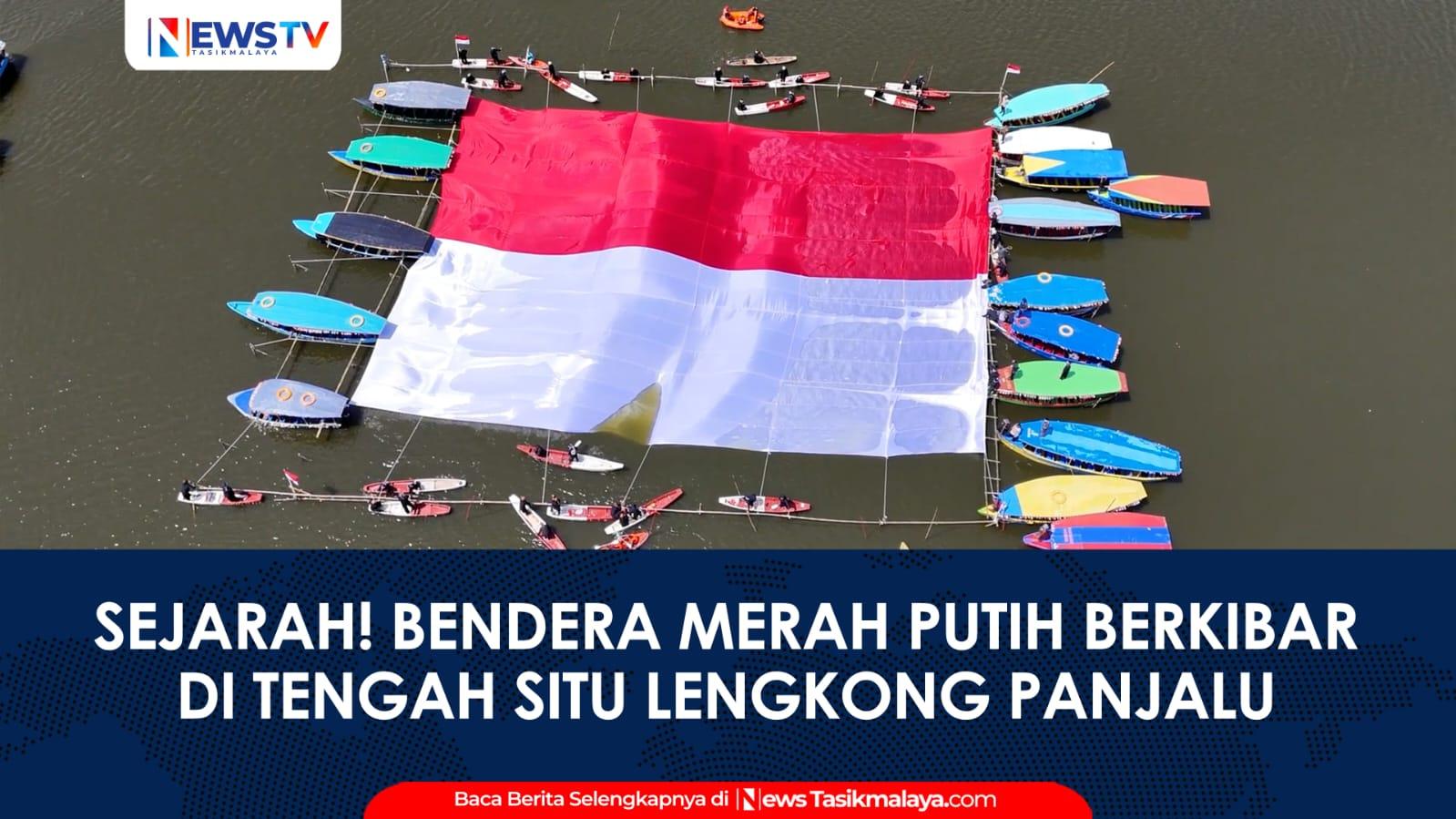 VIDEO: Semarak HUT ke-79 RI, Warga Panjalu Ciamis Bentangkan Bendera Raksasa di Situ Lengkong