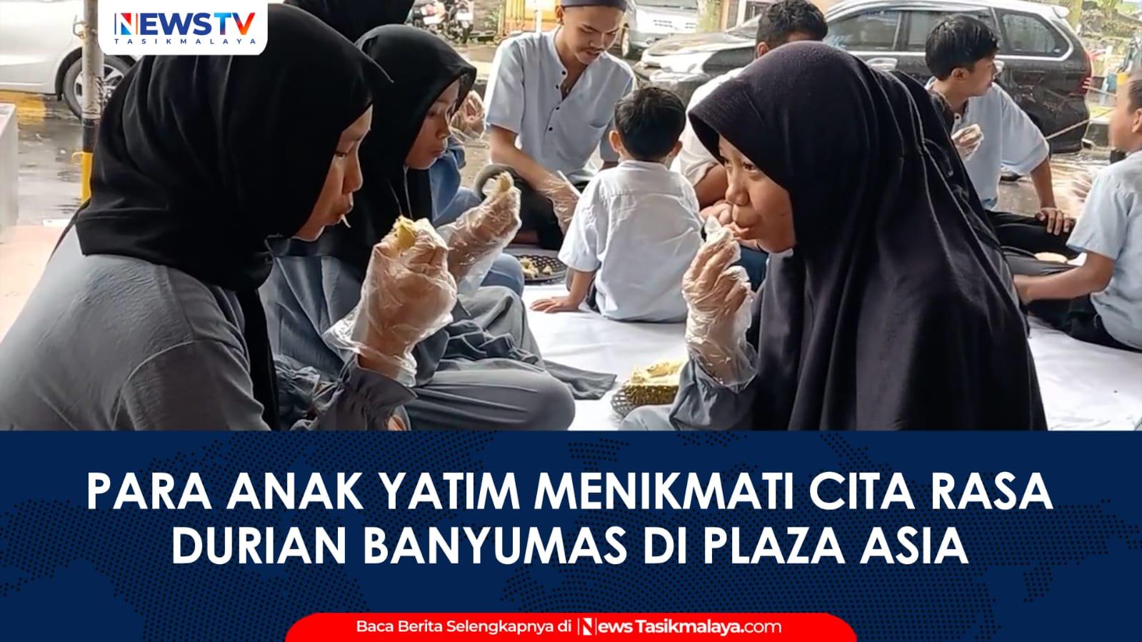 VIDEO: Serunya Makan Durian Bersama Anak Yatim dalam Rangka Isra Mi'raj di Plaza Asia Tasikmalaya