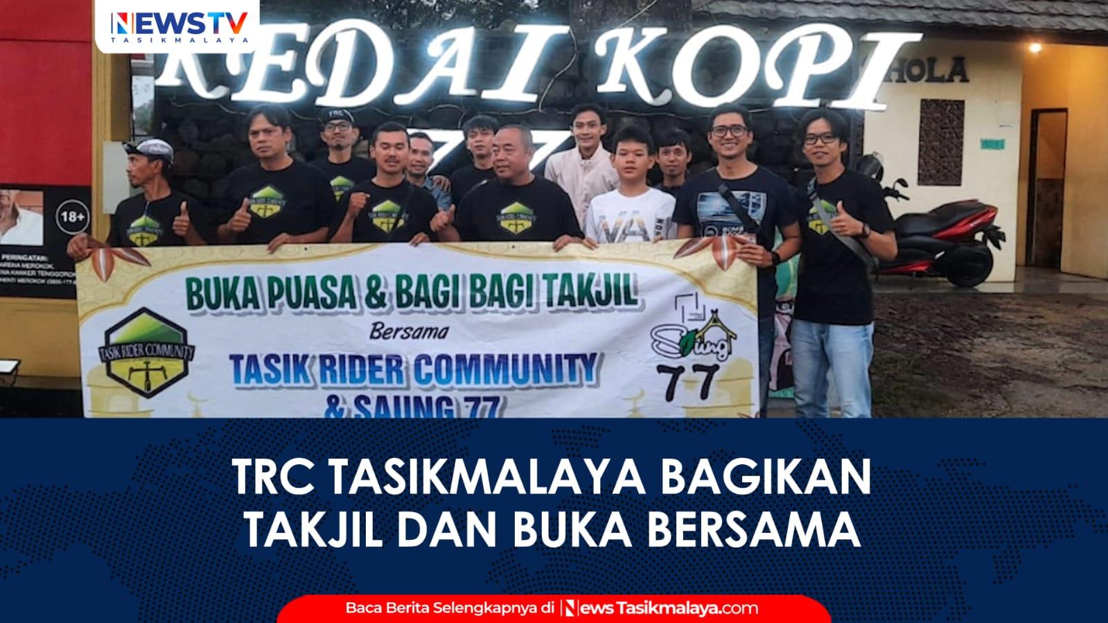VIDEO: TRC Tasikmalaya Tebar Kebaikan Ramadan, Bagikan Takjil dan Gelar Buka Bersama