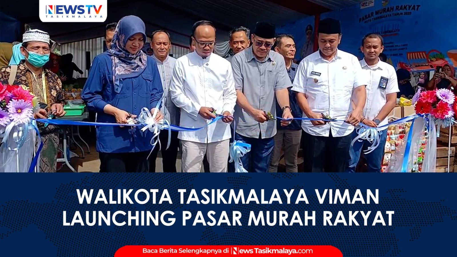 VIDEO: Wali Kota Tasikmalaya Viman Resmi Luncurkan Pasar Murah Ramadhan, Pastikan Stok Aman dan Harga Stabil