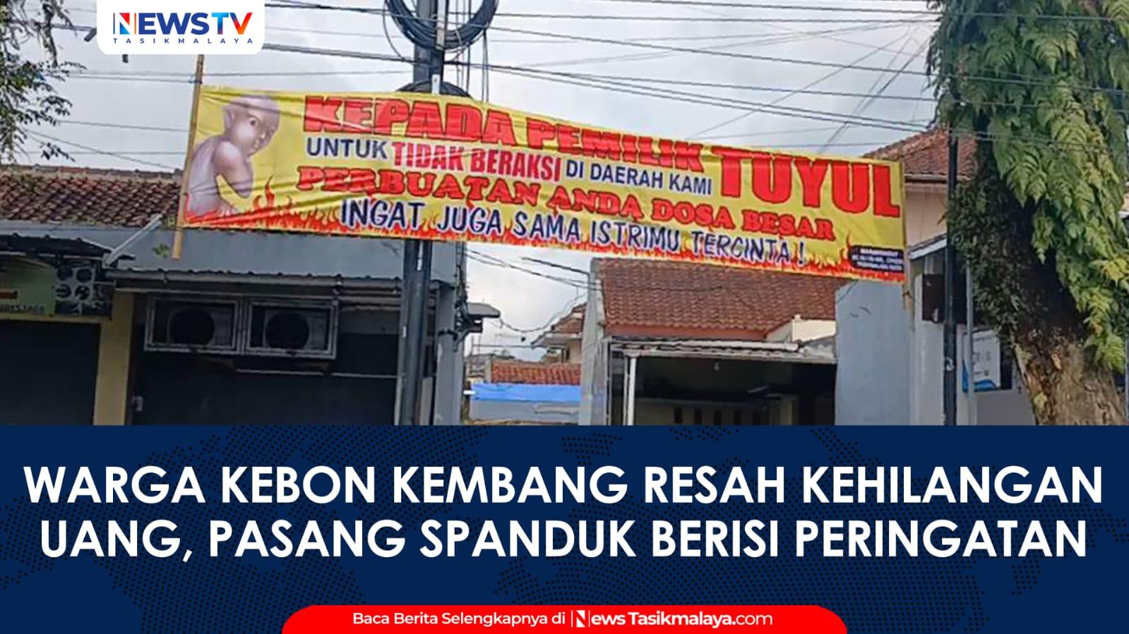 VIDEO: Warga Kebon Kembang Tasikmalaya Resah, Uang Hilang Misterius hingga Pasang Spanduk Tuyul Dilarang Beraksi