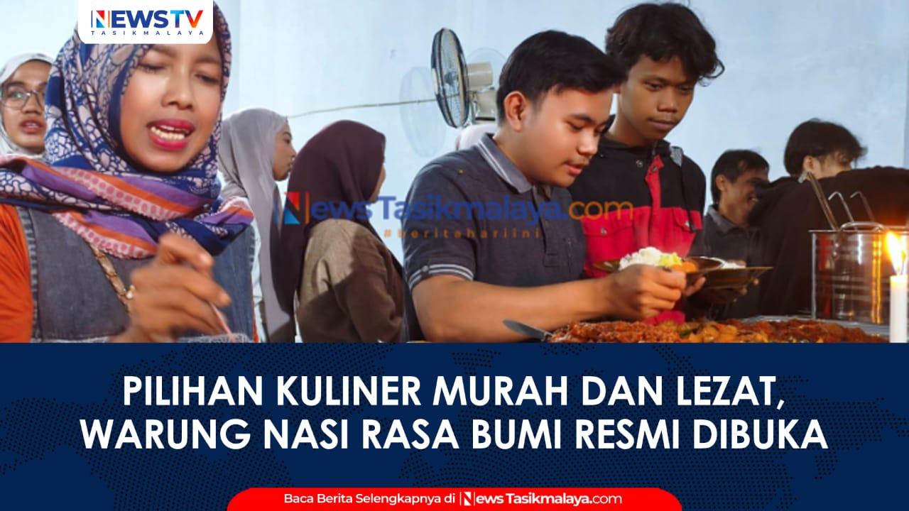 VIDEO: Warung Nasi Rasa Bumi Resmi Dibuka di Tasikmalaya, Sajikan Menu Sunda Murah Konsep Prasmanan