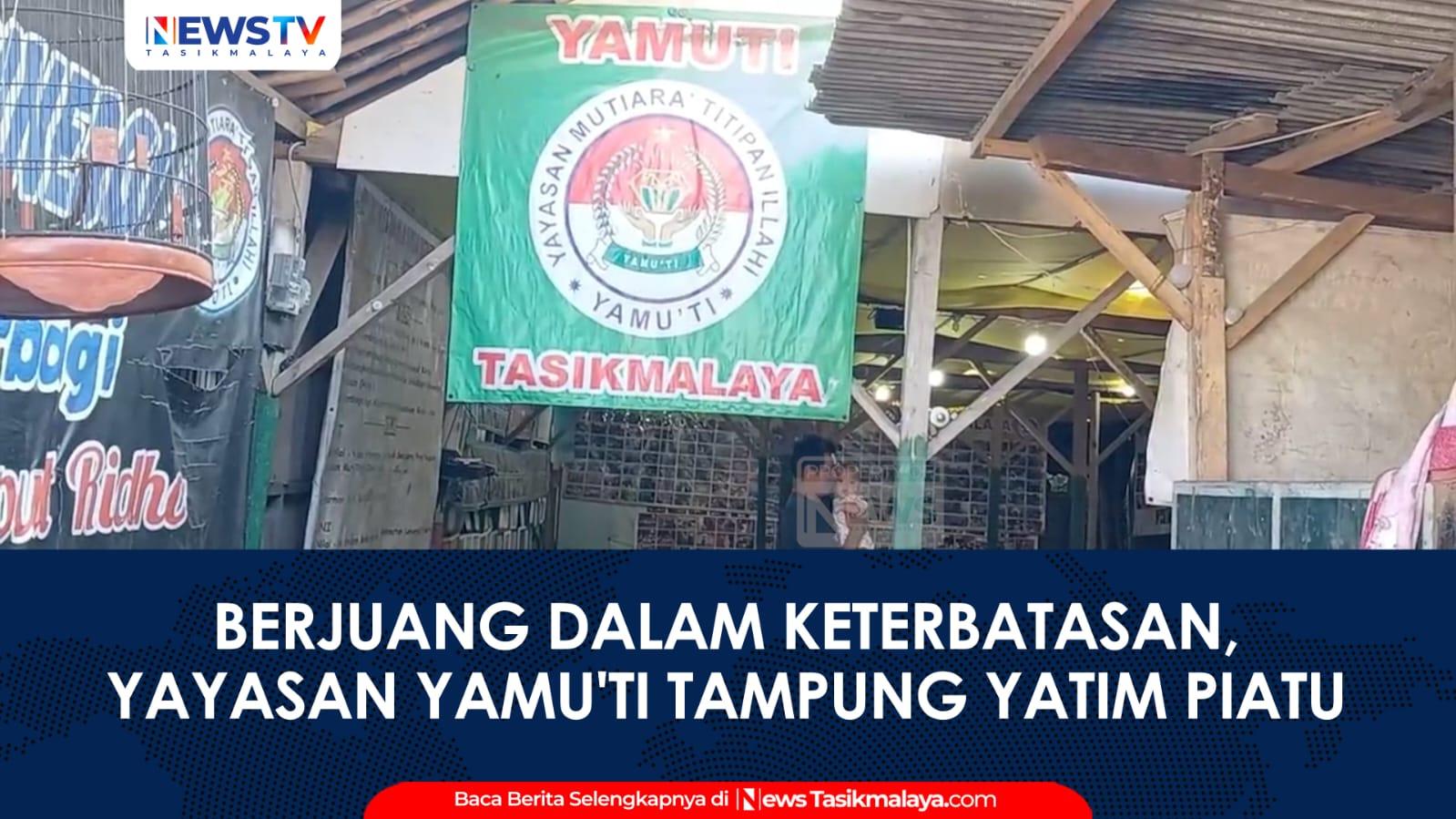 VIDEO: Yayasan Yamu'ti Kota Tasikmalaya Berjuang dalam Keterbatasan: Bangunan Reyot, Luput dari Perhatian Pemerintah