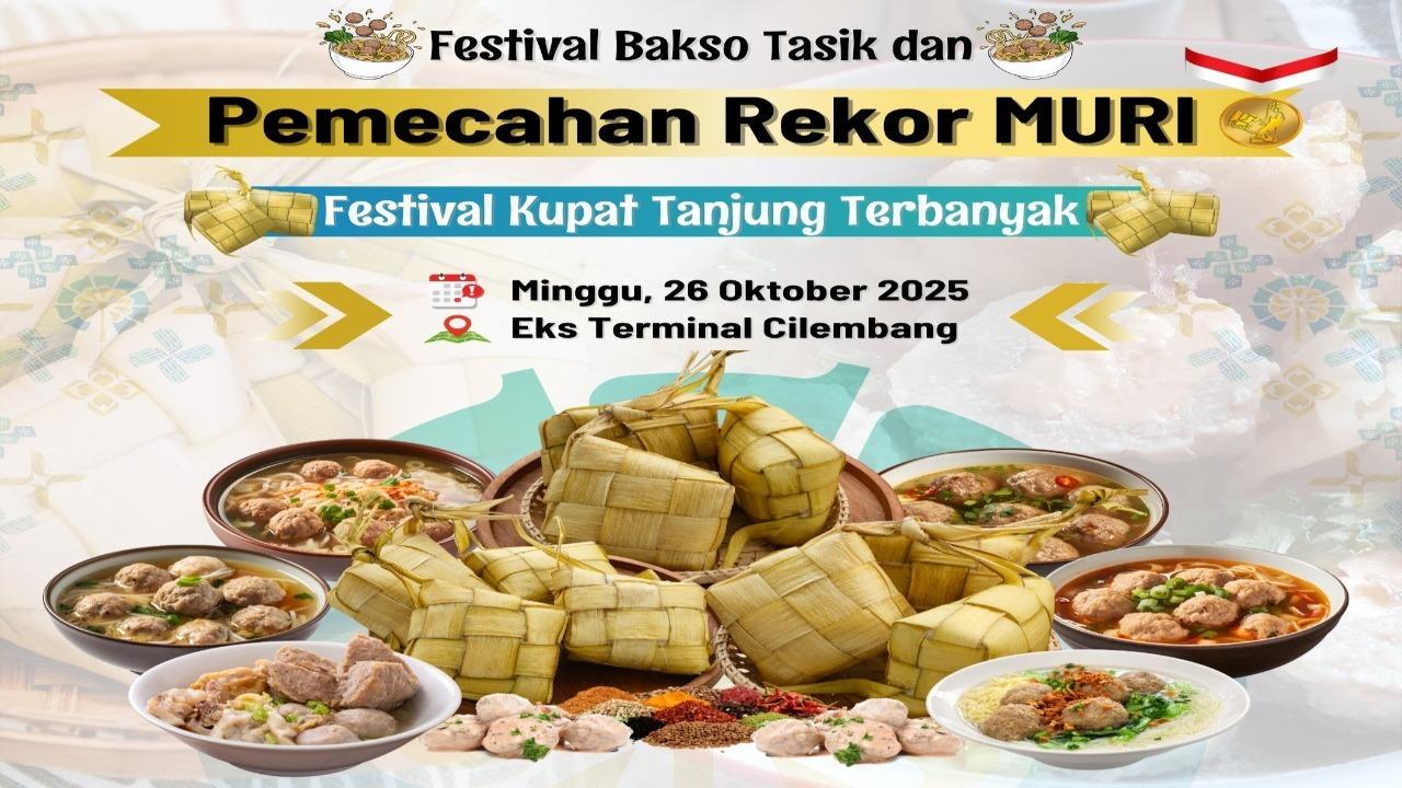 Besok di Eks Terminal Cilembang! Festival Bakso Tasik dan Pemecahan Rekor MURI Kupat Tanjung Akan Meriahkan HUT ke-24 Kota Tasikmalaya
