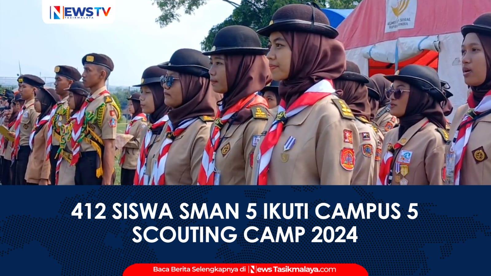 VIDEO: 412 Siswa SMAN 5 Kota Tasikmalaya Ikuti Campus 5 Scouting Camp 2024: Bentuk Karakter Mandiri