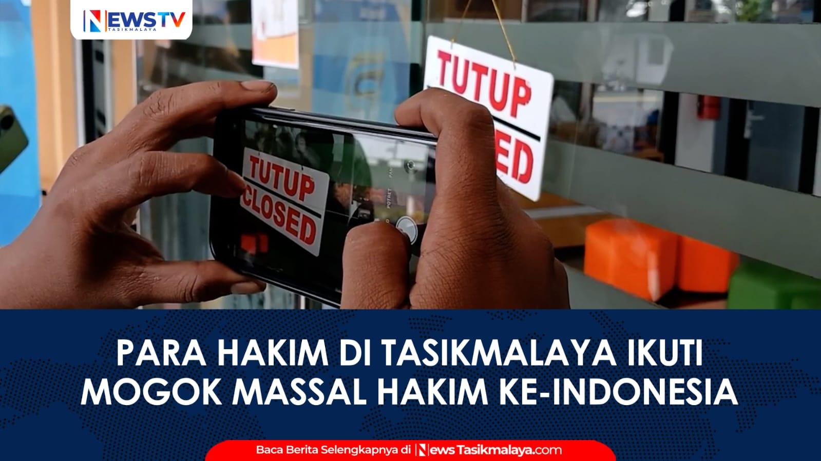 VIDEO: Aksi Mogok Massal Para Hakim Indonesia di Pengadilan Negeri Tasikmalaya