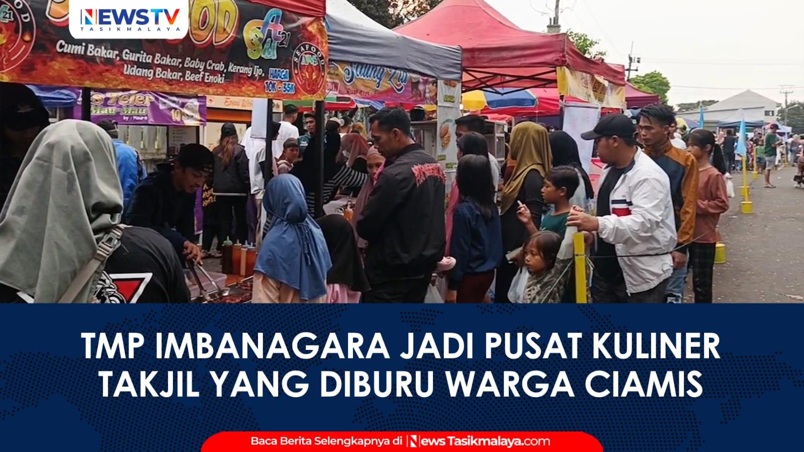 VIDEO: Bazar Ramadan di TMP Imbanagara Ciamis Kembali Meriah, UMKM Raup Omzet Jutaan Rupiah