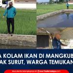 VIDEO: Diduga Aksi Pencurian, Tiga Kolam Ikan di Mangkubumi Mendadak Surut, Warga Temukan Linggis