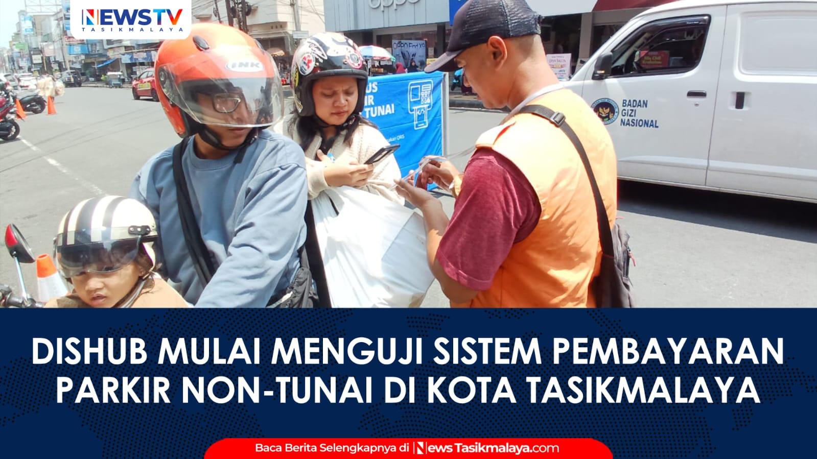 VIDEO: Dishub Kota Tasikmalaya Uji Coba Parkir QRIS, Solusi Modern atau Masih Perlu Evaluasi?