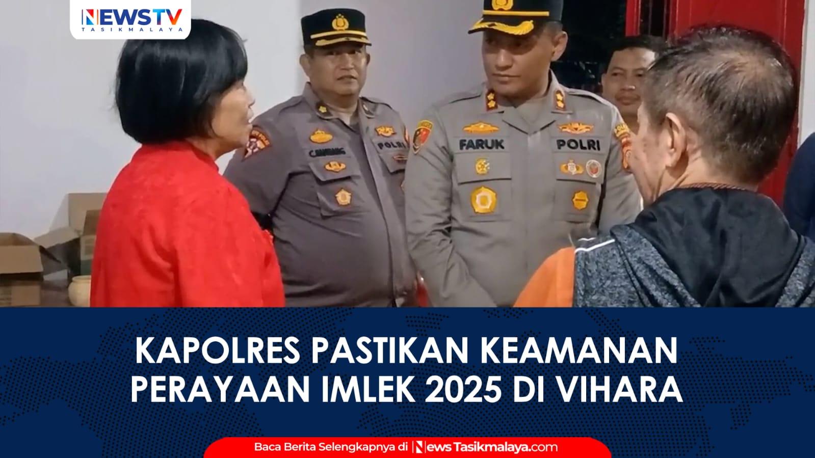 VIDEO: Kapolres Tasikmalaya Kota Pastikan Malam Perayaan Tahun Baru Imlek 2025 Berjalan Aman
