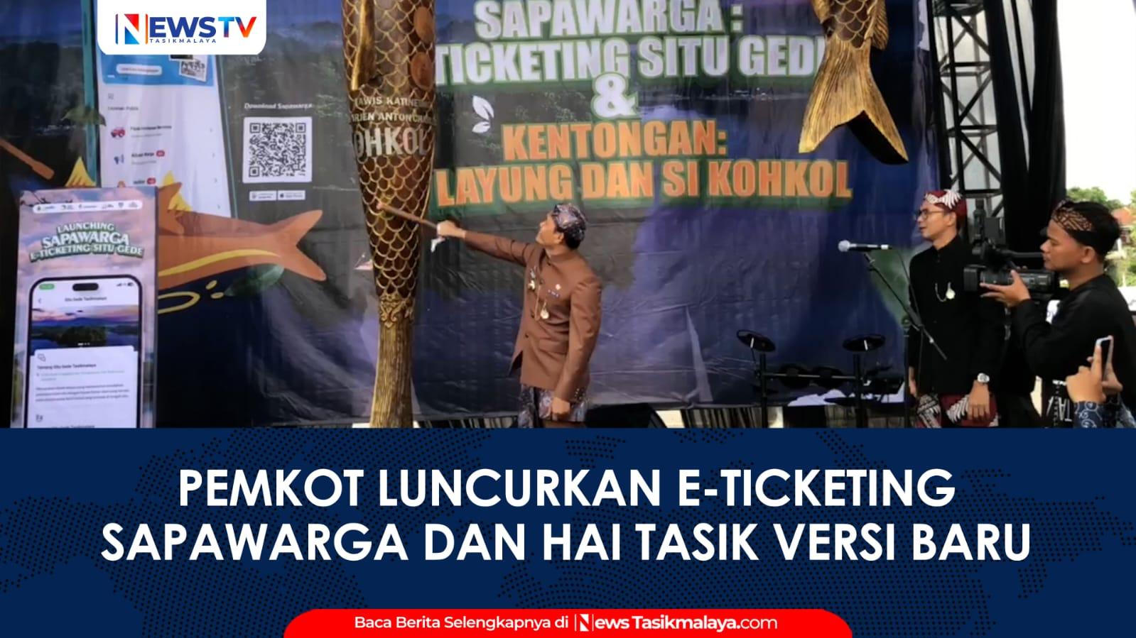 VIDEO: Kejutan HUT Ke-23 Kota Tasikmalaya: Pemkot Luncurkan E-Ticketing Sapawarga dan Hai Tasik Versi Terbaru