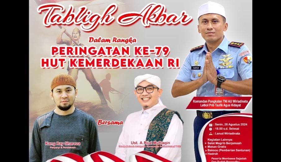 Lanud Wiriadinata Tasikmalaya akan Gelar Tabligh Akbar Peringati HUT ke-79 RI