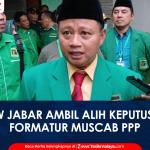 VIDEO: Muscab PPP Kota Tasikmalaya Berjalan Panas, DPW Jabar Ambil Alih Keputusan Formatur