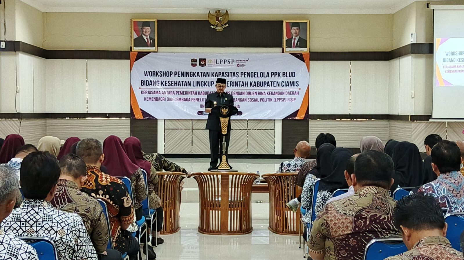 Pemkab Ciamis Gelar Workshop Peningkatan Kapasitas Pengelola PPK BLUD di Sektor Kesehatan