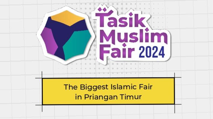 Tasik Muslim Fair 2024: Ajang Pameran dan Edukasi Produk Islami